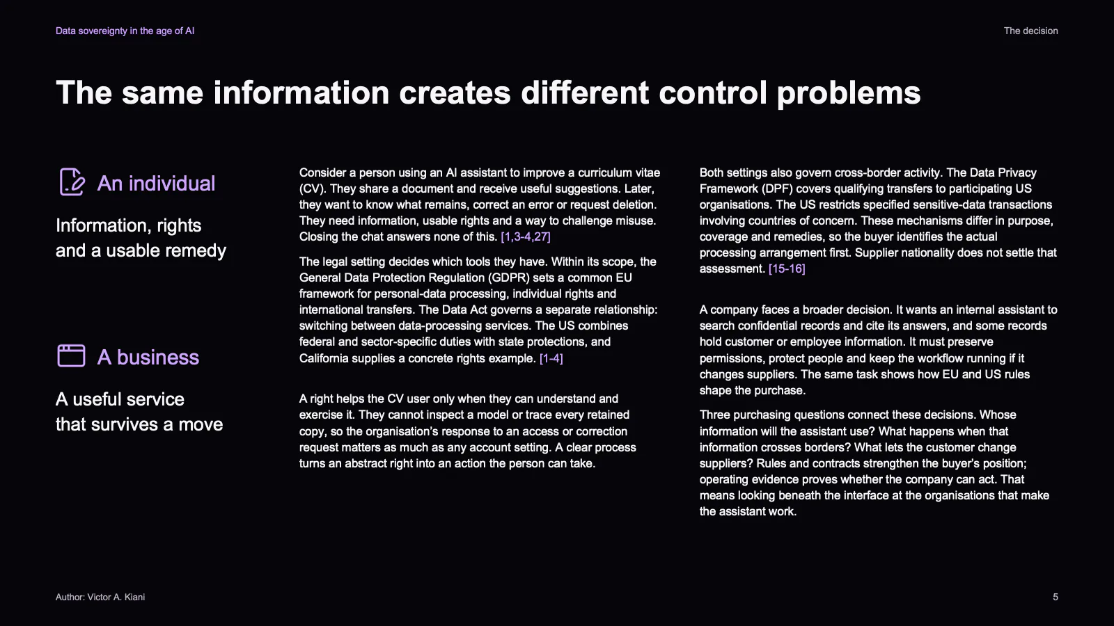Slide 5 of 23: The same information creates different control problems